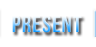 PRESENT