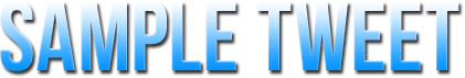 SAMPLE TWEET