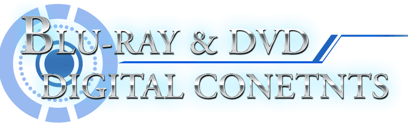Blue-ray & DVD / DIGITAL CONTENTS