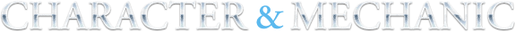 CHARACTER & MECHANIC
